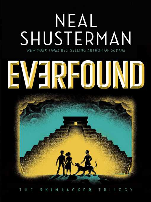 Title details for Everfound by Neal Shusterman - Available